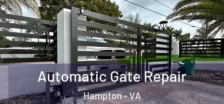 Automatic Gate Repair Hampton - VA