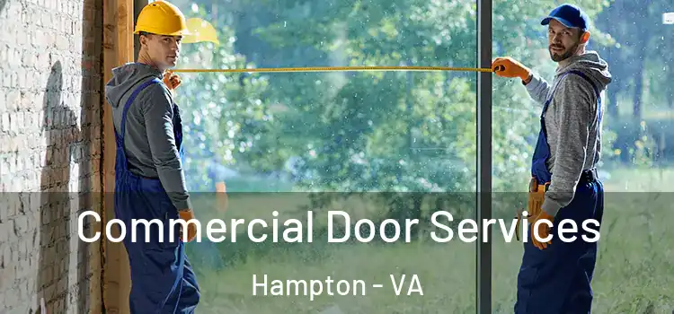 Commercial Door Services Hampton - VA