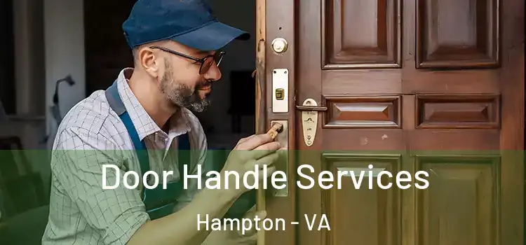 Door Handle Services Hampton - VA