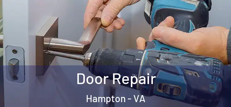 Door Repair Hampton - VA