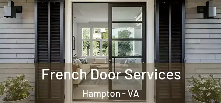 French Door Services Hampton - VA