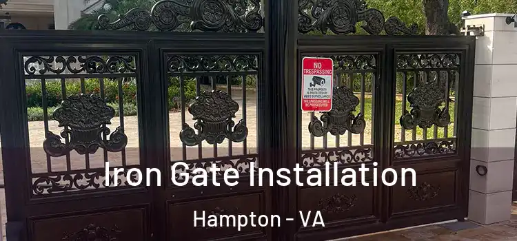 Iron Gate Installation Hampton - VA
