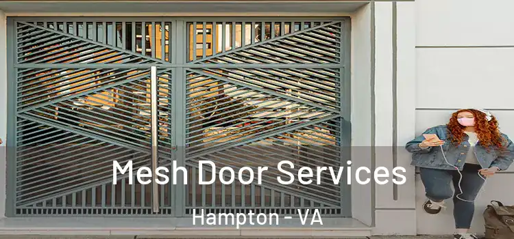 Mesh Door Services Hampton - VA