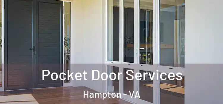Pocket Door Services Hampton - VA